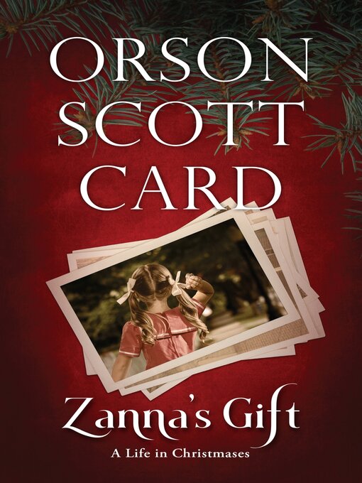 Title details for Zanna's Gift: a Life in Christmases by Orson Scott Card - Available